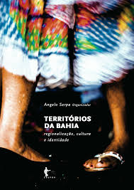 Territórios da Bahia regionalização cultura e identidade