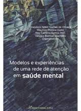 Modelos e experiências de uma rede de atenção em saúde mental
