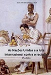 As Nações Unidas e a luta internacional contra o racismo