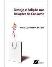 Desejo e adição nas relações de consumo