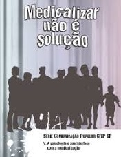 Medicalizar não é solução