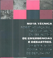 Nota técnica sobre atuação de psicólogas(os) em situações de emergências e desastres relacionadas com a política de defesa civil