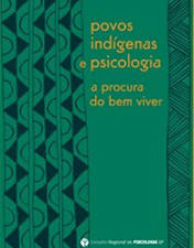 Povos indígenas e psicologia: a procura do bem viver
