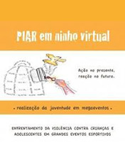 Como podemos nos defender?: enfrentamento da violência contra crianças e adolescentes em grandes eventos esportivos