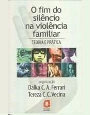 O fim do silêncio na violência familiar: teoria e prática