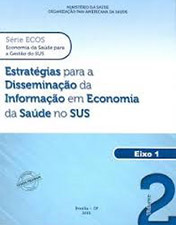 Estratégias para a disseminação da informação em economia da saúde no SUS