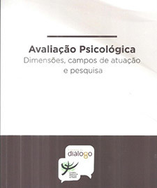 Avaliação psicológica: dimensões, campos de atuação e pesquisa