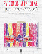 Psicologia escolar: que fazer é esse?