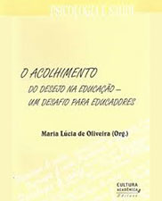 O acolhimento do desejo na educação: um desafio para educadores