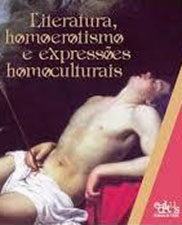 Literatura, homoerotismo e expressões homoculturais