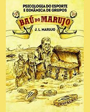 Baú do Marujo: Psicologia do esporte e dinâmica de grupos