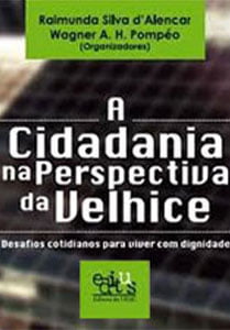 A cidadania na perspectiva da velhice: desafios cotidianos para viver com dignidade