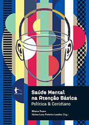 Saúde mental na atenção básica: política e cotidiano
