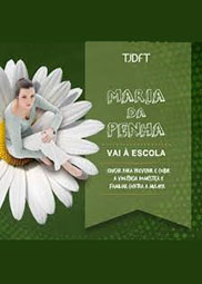 Maria da Penha vai à escola: educar para prevenir e coibir a violência doméstica e familiar contra a mulher