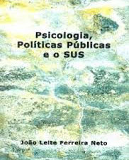 Psicologia, políticas públicas e o SUS