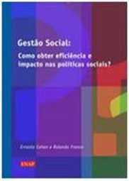 Gestão social: como obter eficiência e impacto nas políticas sociais?
