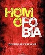 Homofobia: identificar e prevenir