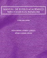 Manual de estilo acadêmico: trabalhos de conclusão de curso, dissertações e teses