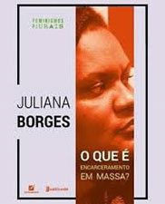 O que é Encarceramento em massa?