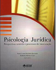 Psicologia jurídica: perspectivas teóricas e processos de intervenção