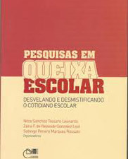 Pesquisa em queixa escolar: desvelando e desmistificando o cotidiano escolar
