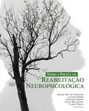 Teoria e prática na reabilitação neuropsicológica