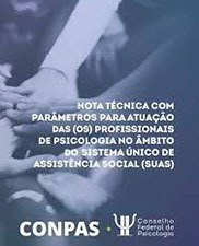 Nota técnica com parâmetros para atuação das (os) profissionais de psicologia no âmbito do Sistema Único de Assistência Social