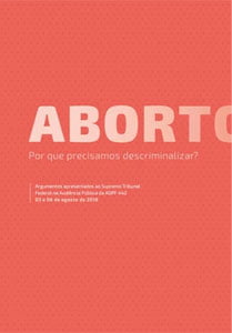 Aborto: por que precisamos descriminalizar