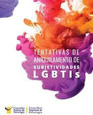 Tentativas de aniquilamento de subjetividades LGBTIs