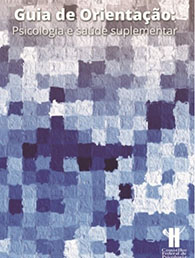 Guia de orientação: psicologia e saúde suplementar