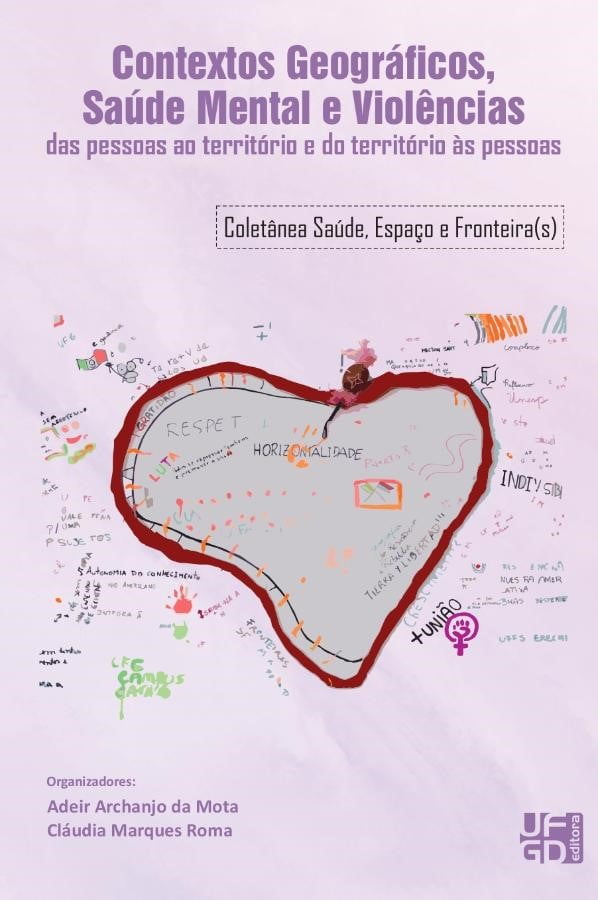 Contextos geográficos, saúde mental e violências: das pessoas ao território e do território às pessoas