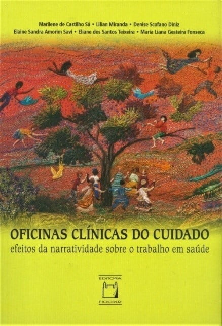 Oficinas clinicas do cuidado: efeitos da narratividade sobre o trabalho em saúde