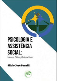 Psicologia e Assistência Social: interfaces políticas, clínicas e éticas