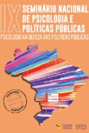 2019 - IX Seminário Nacional Psicologia e Políticas Públicas Sul