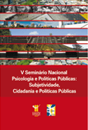 V Seminário Nacional Psicologia e Políticas Públicas