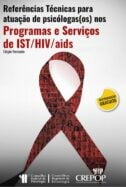 REFERÊNCIAS TÉCNICAS PARA ATUAÇÃO DE PSICÓLOGAS(OS) NOS PROGRAMAS E SERVIÇOS DE IST/HIV/AIDS