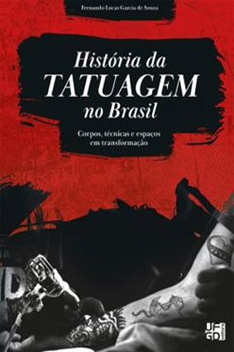 História da tatuagem no Brasil: corpos, técnicas e espaços em transformação