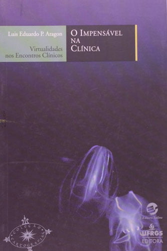 O impensável na clínica: virtualidades nos encontros clínicos