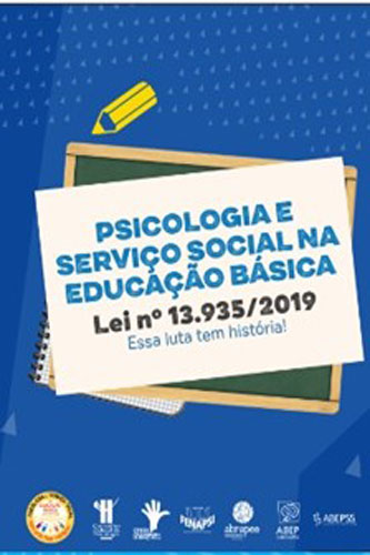 Psicologia e serviço social na educação básica: Lei nª 13.935/2019, essa luta tem história!