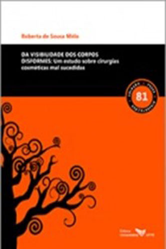 Da visibilidade dos corpos: um estudo sobre cirurgias cosméticas mal sucedidas
