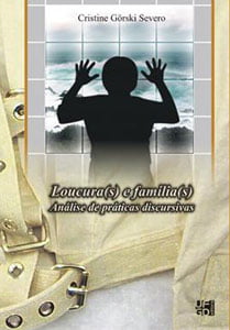 Loucura(s) e família(s): análise de práticas discursivas