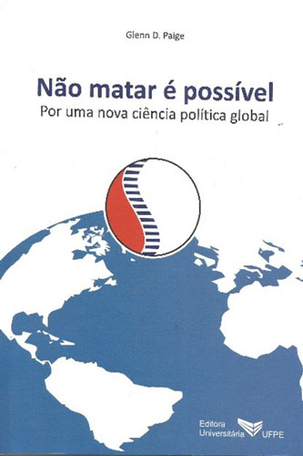 Não matar é possível: por uma nova ciência política global