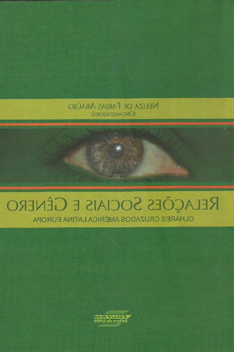 Relações sociais e gênero: olhares cruzados América Latina Europa