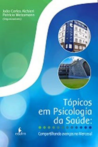Tópicos em psicologia de saúde: compartilhando avanços no Mercosul