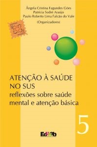 Atenção à saúde no SUS: Reflexões sobre saúde mental e atenção básica