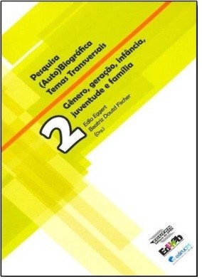 Pesquisa (Auto)Biográfica Temas Transversais V2 Gênero, Geração, Infância, Juventude e Família